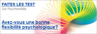 TEST: Avez-vous une bonne flexibilité psychologique? (Questionnaire Acceptation et action aaq-2