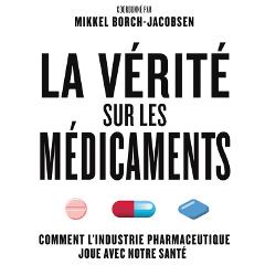 Livre: La Vérité sur les médicaments. Comment l'industrie pharmaceutique joue avec notre santé 35627-47414-image